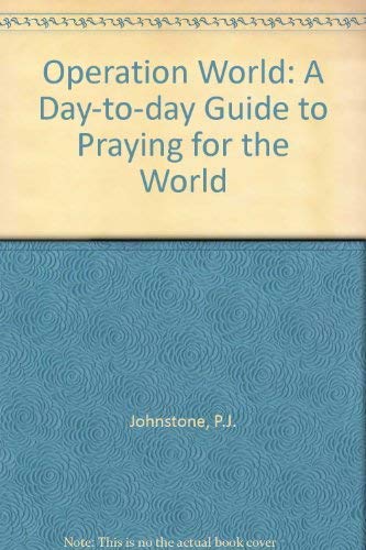Imagen de archivo de Operation World: a Dat-today Guide to Playing for the World a la venta por ThriftBooks-Atlanta