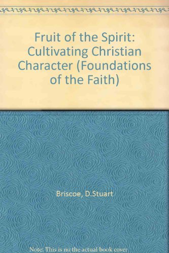 Beispielbild fr The Fruit of the Spirit: Cultivating Christian Character zum Verkauf von Anybook.com