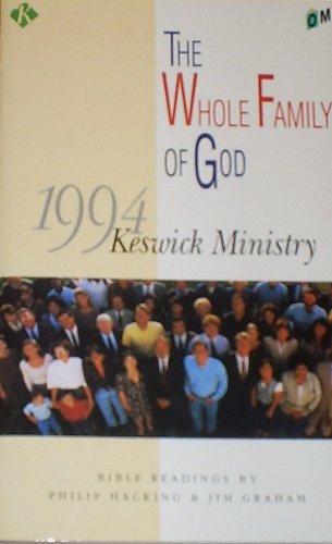 Beispielbild fr Keswick Ministry 1994: The Whole Family of God zum Verkauf von AwesomeBooks