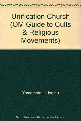 Stock image for Unification Church (OM Guide to Cults & Religious Movements) for sale by Ergodebooks