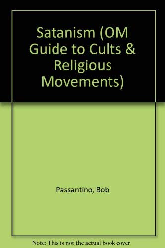 Beispielbild fr Satanism (OM Guide to Cults & Religious Movements) zum Verkauf von WorldofBooks