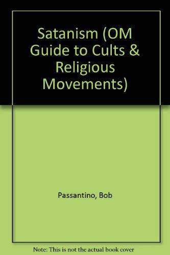 9781850781660: Satanism (OM Guide to Cults & Religious Movements)