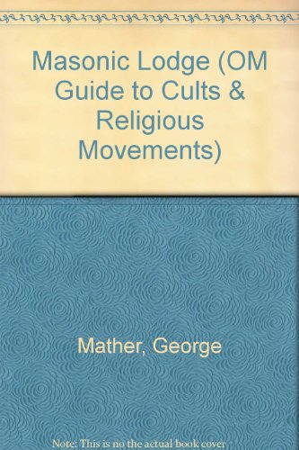 Beispielbild fr Masonic Lodge (OM Guide to Cults & Religious Movements) zum Verkauf von The Book Squirrel Limited