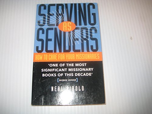 Beispielbild fr Serving as Senders: How to Care for Your Missionaries zum Verkauf von WorldofBooks