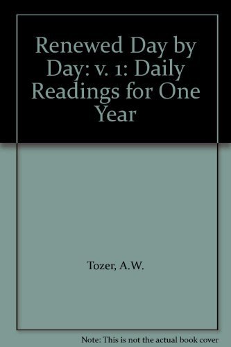 Beispielbild fr Renewed Day by Day: v. 1: Daily Readings for One Year (Renewed Day by Day: Daily Readings for One Year) zum Verkauf von WorldofBooks