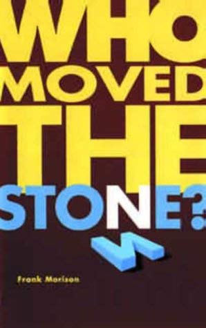 9781850782421: Who Moved the Stone?