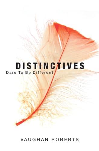 Beispielbild fr Distinctives: Dare To Be Different: Daring to be Different in an Indifferent World: 1 zum Verkauf von WorldofBooks