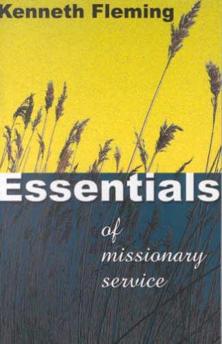 Beispielbild fr Essentials of Missionary Service: Studies in Paul's Missionary Service zum Verkauf von Anybook.com