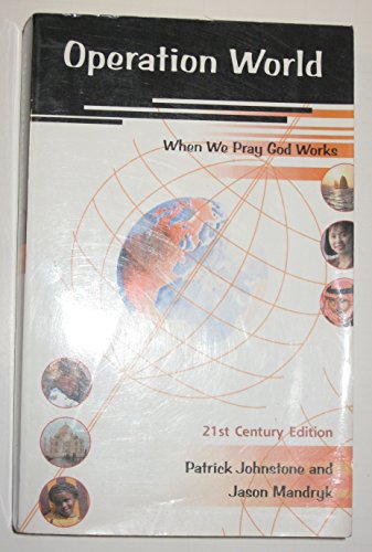 9781850783572: Operation World - 21st Century Edition, Updated and Revised Edition (When We Pray God Works)