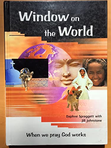 Stock image for Window on the World. ( When we pray God Works.) for sale by Bethel Books, Hanley