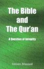 9781850783695: The Bible and the Qur'an: A Question of Integrity