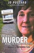 9781850784098: Journey to Murder Road to Forgiveness