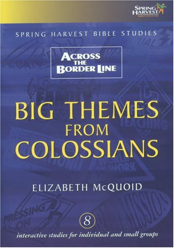 Big Themes from Colossians (9781850784579) by McQuoid, Elizabeth