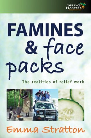 9781850784807: Famines and Face Packs: The Realities of Relief Work