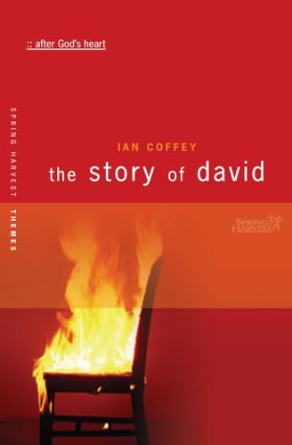 Beispielbild fr The Story of David: After God's Heart (Spring Harvest Themes) zum Verkauf von WorldofBooks