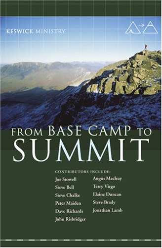 Stock image for From Base Camp to Summit : Keswick Year Book 2003 for sale by WorldofBooks