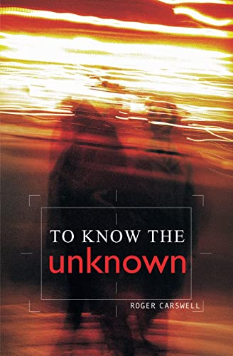 9781850785309: To Know the Unknown