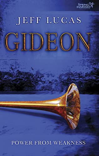 Stock image for Gideon: Power from Weakness for sale by Reuseabook