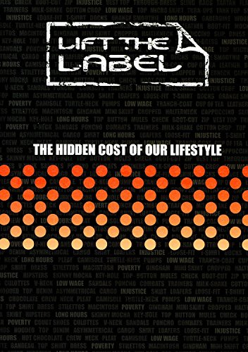 Beispielbild fr Lift the Label: The Hidden Cost of Your Lifestyle zum Verkauf von WorldofBooks