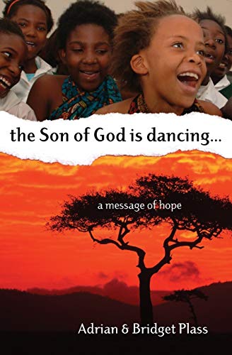 9781850786078: The Son of God is Dancing: A Message of Hope