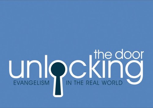 Imagen de archivo de Unlocking the Door: Evangelism in the Real World a la venta por MusicMagpie