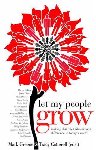 Imagen de archivo de Let My People Grow: Reflections on Making Disciples Who Make a Difference in Today's World a la venta por WorldofBooks