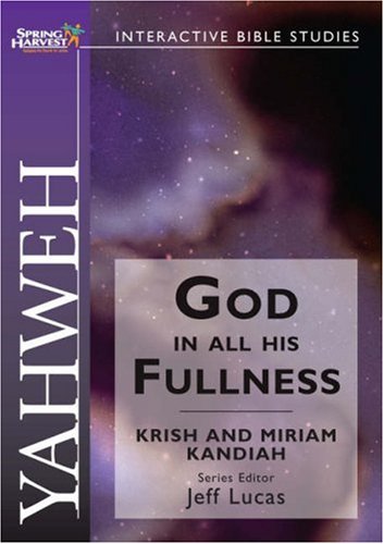9781850786832: Yahweh: God In All His fullness (Spring Harvest Interactive Bible Studies)