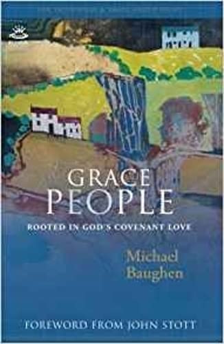 Beispielbild fr Grace People: Rooted in God's Covenant Love zum Verkauf von WorldofBooks