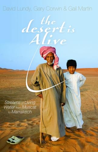 9781850786979: The Desert Is Alive: Streams of Living Water from Muscat to Marrakech