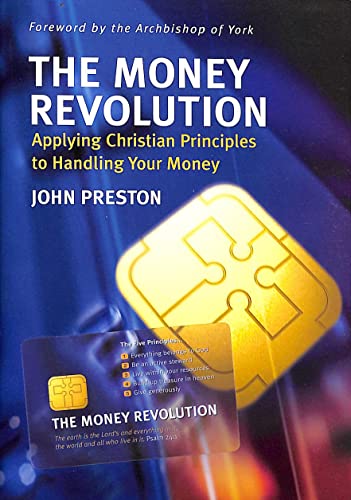 Stock image for The Money Revolution: Applying Christian Principles to Handling Your Money for sale by AwesomeBooks