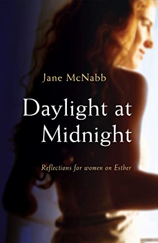 Stock image for DAYLIGHT AT MIDNIGHT PB: Reflections for Women on Esther for sale by WorldofBooks