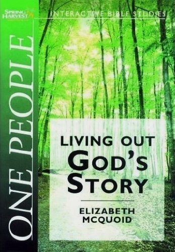 One People: Living Out God's Story (9781850787587) by Mcquoid, Elizabeth