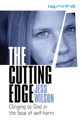 9781850787730: The Cutting Edge: Clinging to God in the Face of Self-Harm