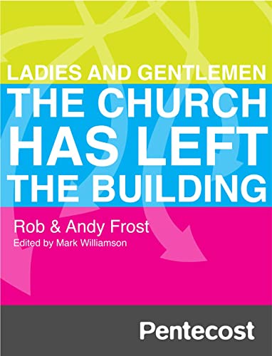 Stock image for LADIES AND GENTLEMEN THE CHURCH HAS LEFT: Ladies and Gentlemen the Church Has Left the Building for sale by Bestsellersuk