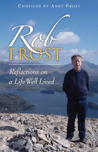 Stock image for Rob Frost: Reflections on a Life Well Lived for sale by WorldofBooks