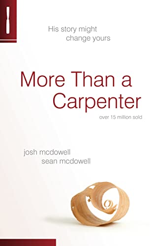 Beispielbild fr More Than a Carpenter: His Story Might Change Yours zum Verkauf von WorldofBooks