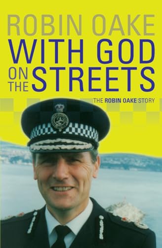 Imagen de archivo de With God on the Streets : The Robin Oake Story. Formerly Gilbert Was Wrong a la venta por Better World Books
