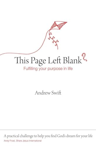 Imagen de archivo de This Page Intentionally Left Blank?: Fullfilling your Purpose in Life a la venta por WorldofBooks