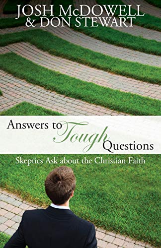 Imagen de archivo de Answers to Tough Questions: Skeptics ask about the Christian faith a la venta por PlumCircle