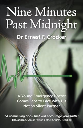 9781850789642: Nine Minutes Past Midnight: A Young Emergency Doctor Comes Face to Face with His Not So Silent Partner: A Doctor Comes Face to Face with His not so Silent Partner