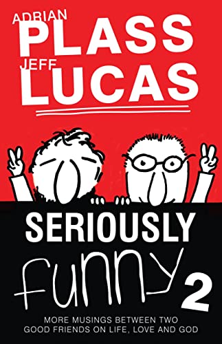 Seriously Funny 2 (9781850789673) by Adrian Plass; Jeff Lucas