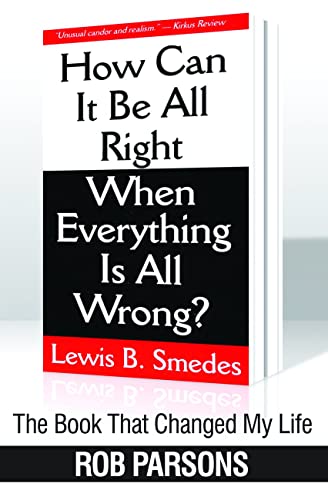 Imagen de archivo de The Book That Changed My Life: How Can It Be All Right When Everything Is All Wrong?: Book that Changed My Life: How Can it be Alright When Everything a la venta por WorldofBooks