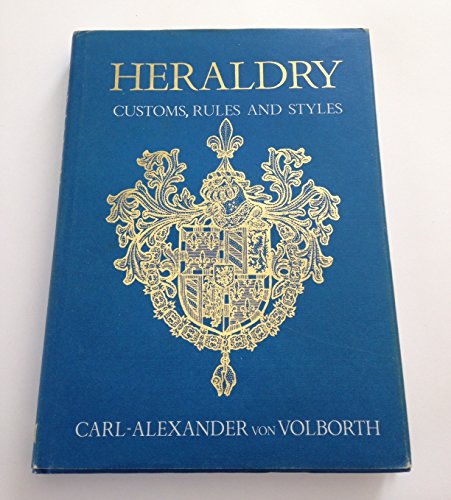 9781850790112: Heraldry: Customs, Rules and Styles