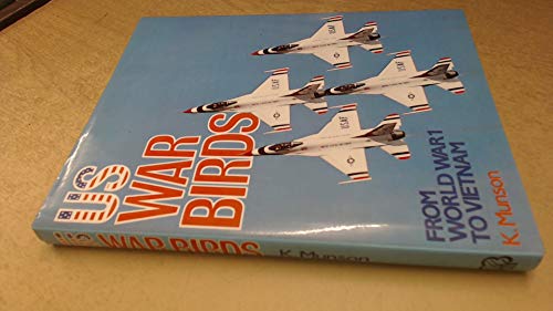 Stock image for U.S. War Birds : From World War I to Vietnam for sale by Ergodebooks