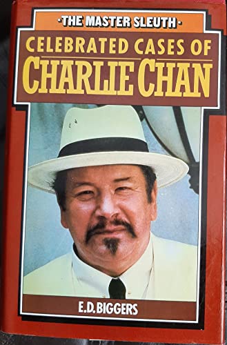 Stock image for Celebrated Cases of Charlie Chan. Including: The House Without A Key; The Chinese Parrot; Behind That Curtain; The Black Camel; Charlie Chan Carries On for sale by Stephen White Books