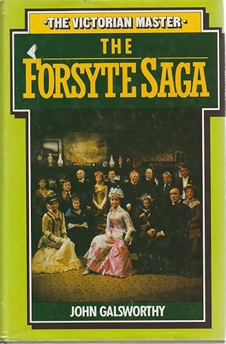 Beispielbild fr The Forsyte Saga Including the Man of Property in Chancery to Let zum Verkauf von Reuseabook