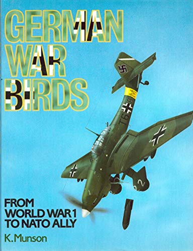 Beispielbild fr GERMAN WAR BIRDS: From World War I to Nato Ally zum Verkauf von Falls Bookstore
