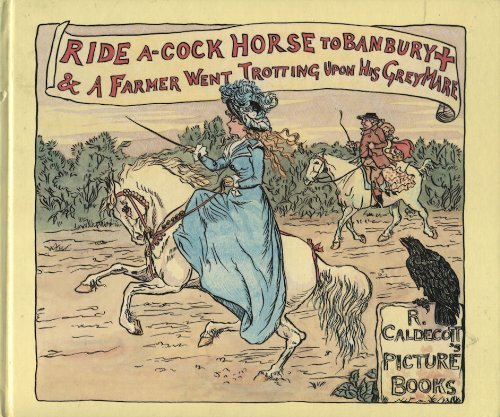 Beispielbild fr Ride a Cock Horse to Banbury Cross (The Randolph Caldecott series) zum Verkauf von AwesomeBooks