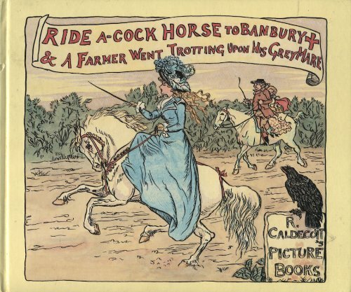Imagen de archivo de Ride a Cock Horse to Banbury Cross (The Randolph Caldecott series) a la venta por AwesomeBooks