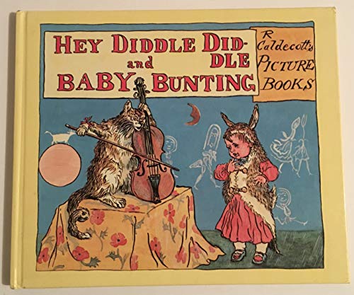 Beispielbild fr Hey Diddle Diddle and Baby Bunting (The Randolph Caldecott series) zum Verkauf von WorldofBooks